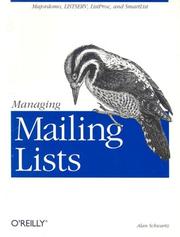 Cover of: Managing mailing lists by Schwartz, Alan