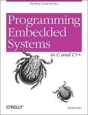 Programming Embedded Systems in C and C ++ by Michael Barr