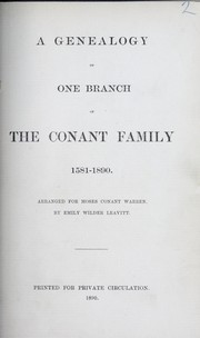 Cover of: A genealogy of one branch of the Conant family, 1581-1890 | Emily Wilder Leavitt