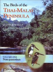 The birds of the Thai-Malay Peninsula by Dr. David Wells