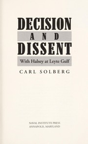 Cover of: Decision and dissent : with Halsey at Leyte Gulf