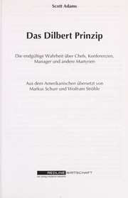 Cover of: Das Dilbert-Prinzip : die endgültige Wahrheit über Chefs, Konferenzen, Manager und andere Martyrien by 