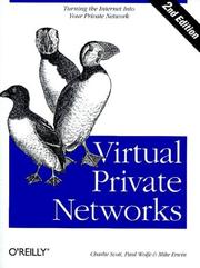 Cover of: Virtual Private Networks by Mike Erwin, Charlie Scott, Paul Wolfe