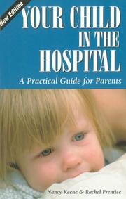 Cover of: Your Child in the Hospital: A Practical Guide for Parents