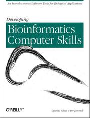 Cover of: Developing bioinformatics computer skills by Cynthia Gibas