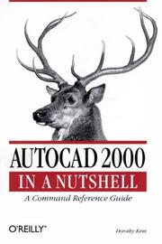 Cover of: AutoCad 2000 in a nutshell by Dorothy Kent