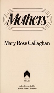 Cover of: Mothers | Mary Rose Callaghan