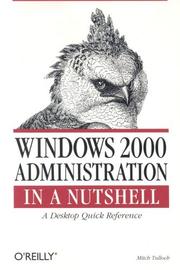 Cover of: Windows 2000 Administration in a Nutshell: A Desktop Quick Reference