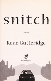 Cover of: Snitch | Rene Gutteridge