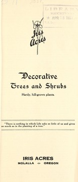 Cover of: Decorative trees and shrubs, hardy, hill-grown shrubs | Iris Acres (Molalla, Or.)