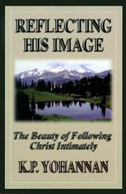 Cover of: Reflecting His Image: The Beauty of Following Christ Intimately