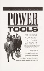 Cover of: Power tools : top executive coaches put you on the fast track to success by 