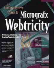 Cover of: The comprehensive guide to Micrografx Webtricity by Robert Bixby