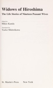 Cover of: Widows of Hiroshima : the life stories of nineteen peasant wives by 