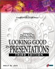 Cover of: Looking good in presentations by Molly Joss