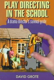 Cover of: Play directing in the school: a drama director's survival guide