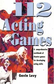 112 acting games by Gavin Levy