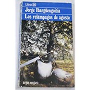 Cover of: Los relámpagos de agosto by Jorge Ibargüengoitia