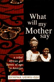 What will my mother say by Dympna Ugwu-Oju