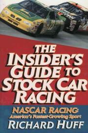 Cover of: The insider's guide to stock car racing: NASCAR racing, America's fastest-growing sport