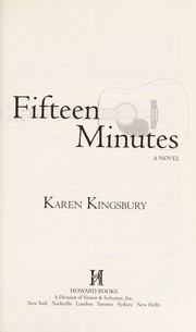 Cover of: Fifteen minutes | Karen Kingsbury