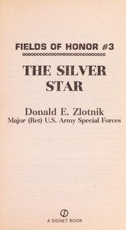 Cover of: The Silver Star (Fields of Honor) | Donald E. Zlotnik