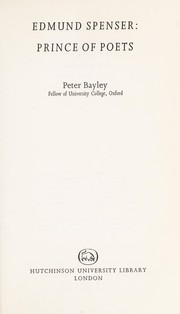 Cover of: Edmund Spenser: prince of poets by P. C. Bayley