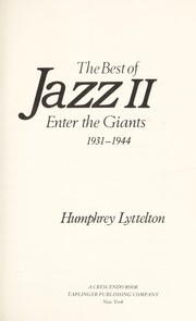Cover of: The best of jazz II : enter the giants, 1931-1944 by 