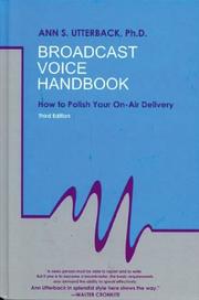 Broadcast voice handbook by Ann S. Utterback