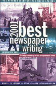 Cover of: Best Newspaper Writing 2001 (Best Newspaper Writing) | Keith Woods