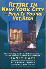 Retire in New York City -even if you're not rich by Janet Hays