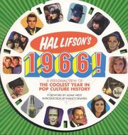 Cover of: Hal Lifson's 1966!: a personal view of the coolest year in pop culture history