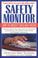 Cover of: Safety monitor
