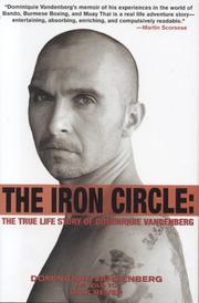 Cover of: The iron circle: the true life story of Dominiquie Vandenberg