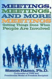 Cover of: Meetings, Meetings and More Meetings by Simon Ramo