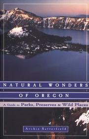 Cover of: Natu ral wonders of Oregon by Archie Satterfield