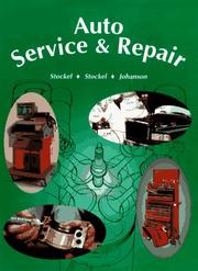 Cover of: Auto service & repair by Martin W. Stockel, Martin W. Stockel