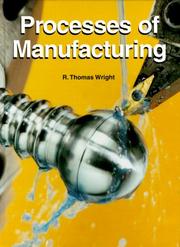 Cover of: Processes of manufacturing by R. Thomas Wright