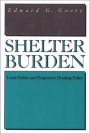 Cover of: Shelter burden: local politics and progressive housing policy