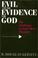 Cover of: Evil and the evidence for God