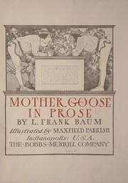 Cover of: Mother Goose in prose by L. Frank Baum