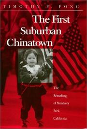 Cover of: The first suburban Chinatown: the remaking of Monterey Park, California