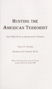 Hunting the American terrorist by Terry D. Turchie, Terry Turchie, Kathleen Puckett