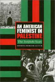 Cover of: An American feminist in Palestine: the Intifada years