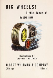 Cover of: Big wheels! Little wheels! | Jene Barr