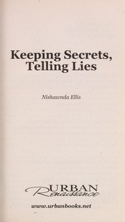 Cover of: Keeping secrets, telling lies by Nishawnda Ellis