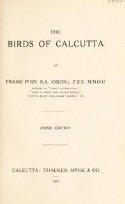 Cover of: The birds of Calcutta | Frank Finn