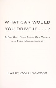 Cover of: What car would you drive if--? | Larry Collingwood