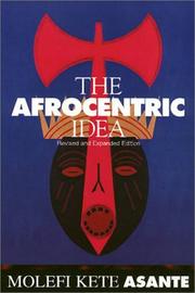 The Afrocentric idea by Molefi K. Asante