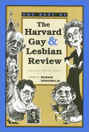 Cover of: The best of the Harvard Gay & Lesbian Review by edited by Richard Schneider, Jr. ; foreword by Edmund White ; illustrations by Charles Hefling.